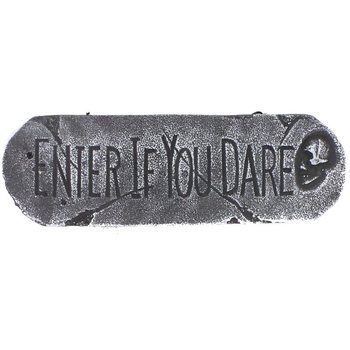 DEKORATIONSSKYLT "ENTER IF YOU DARE" (1 st.)