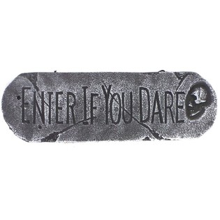 DEKORATIONSSKYLT "ENTER IF YOU DARE" (1 st.)